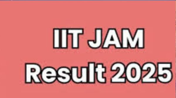 IIT JAM 2025 Result Declared: Here’s how to check your result