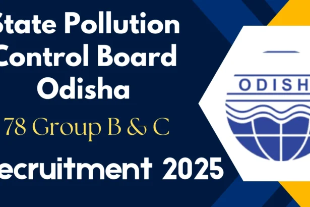 State Pollution Control Board Odisha भर्ती 2025: 10वीं/12वीं/Graduate पास के लिए सुनहरा मौका!