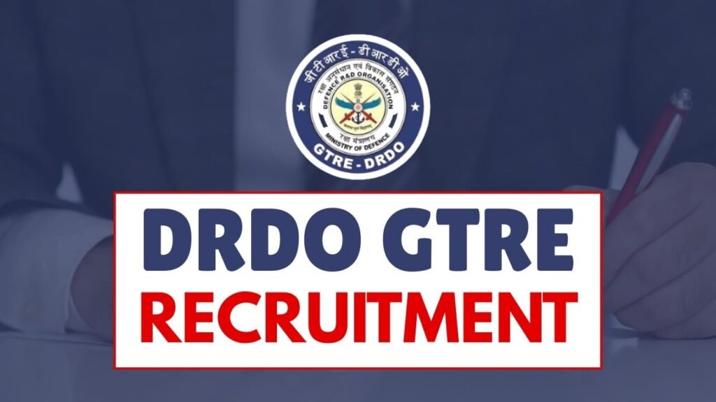 DRDO GTRE Recruitment