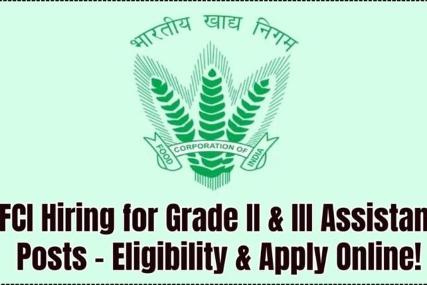 FCI ग्रेड II और III सहायक भर्ती