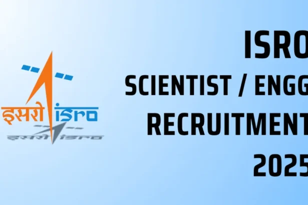ISRO Scientist Engineer Recruitment 2025: आवेदन प्रक्रिया, योग्यता और चयन प्रक्रिया