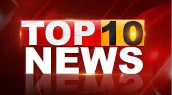 today's top 10 news