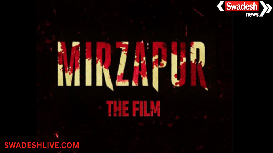Mirzapur The Movie