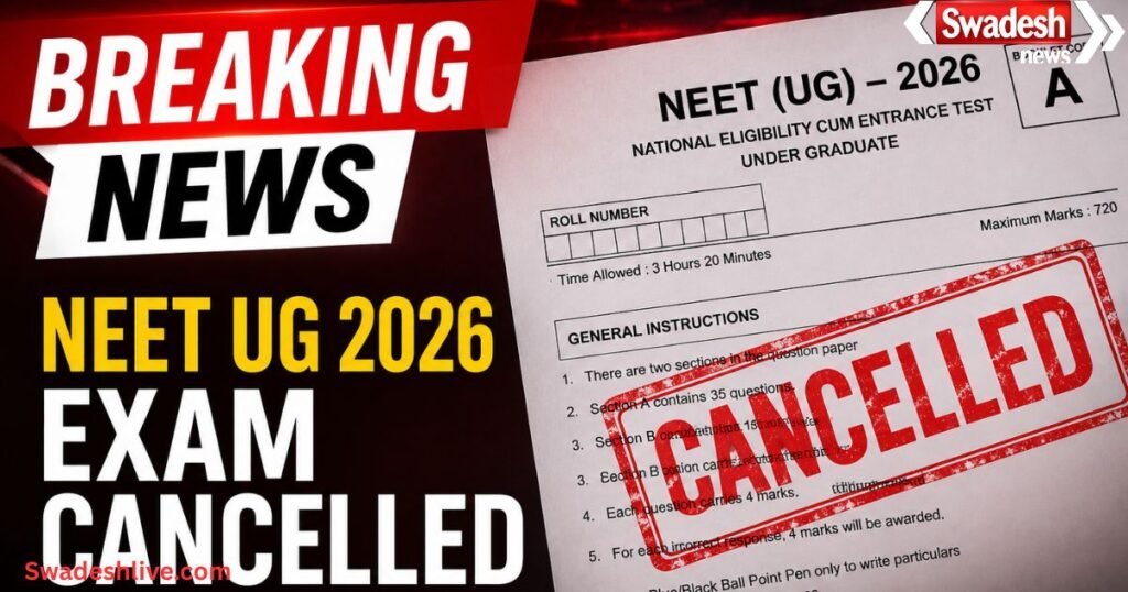 https://swadeshlive.com/nta-neet-ug-2026-cancel/