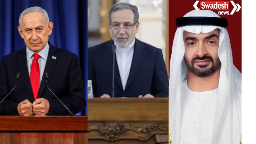 https://swadeshlive.com/iran-israel-netanyahu-uae-visit/