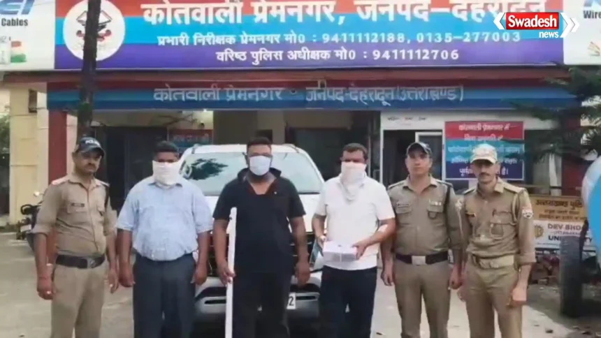 देहरादून प्रेमनगर में रास्ते के विवाद के बाद लाइसेंसी पिस्टल लहराने के मामले में तीन आरोपी गिरफ्तार