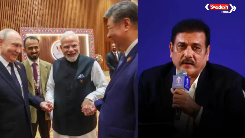 Ravi Shastri on Modi putin-xi-jinping
